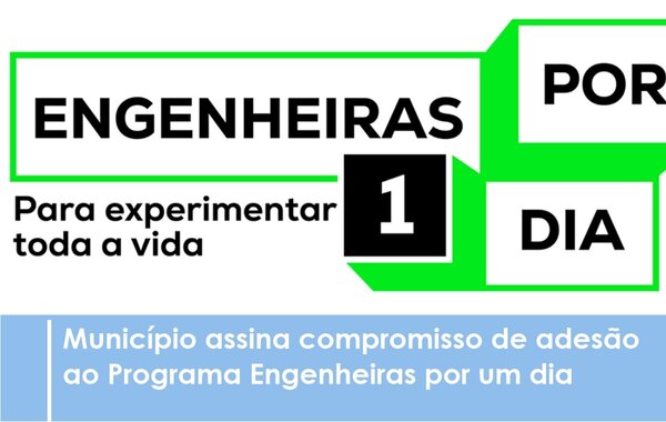 municipio_assina_compromisso_de_adesao_ao_programa_engenheiras_por_um_dia