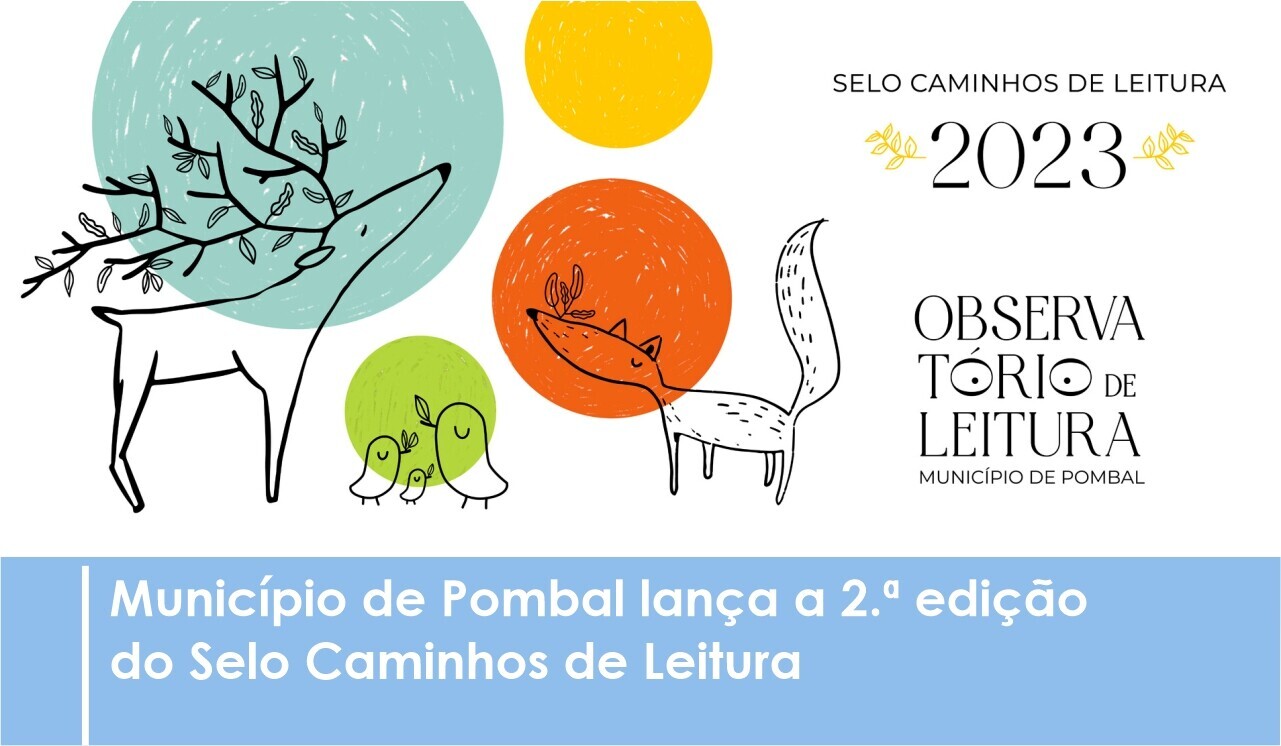 Município de Pombal lança a 2.ª edição do Selo Caminhos de Leitura