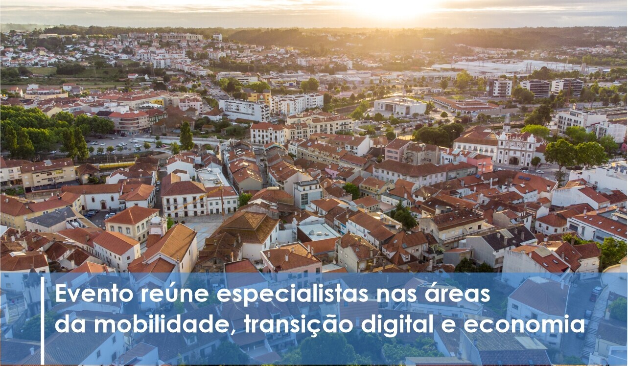Conferência debate ‘Pombal: um concelho de futuro’