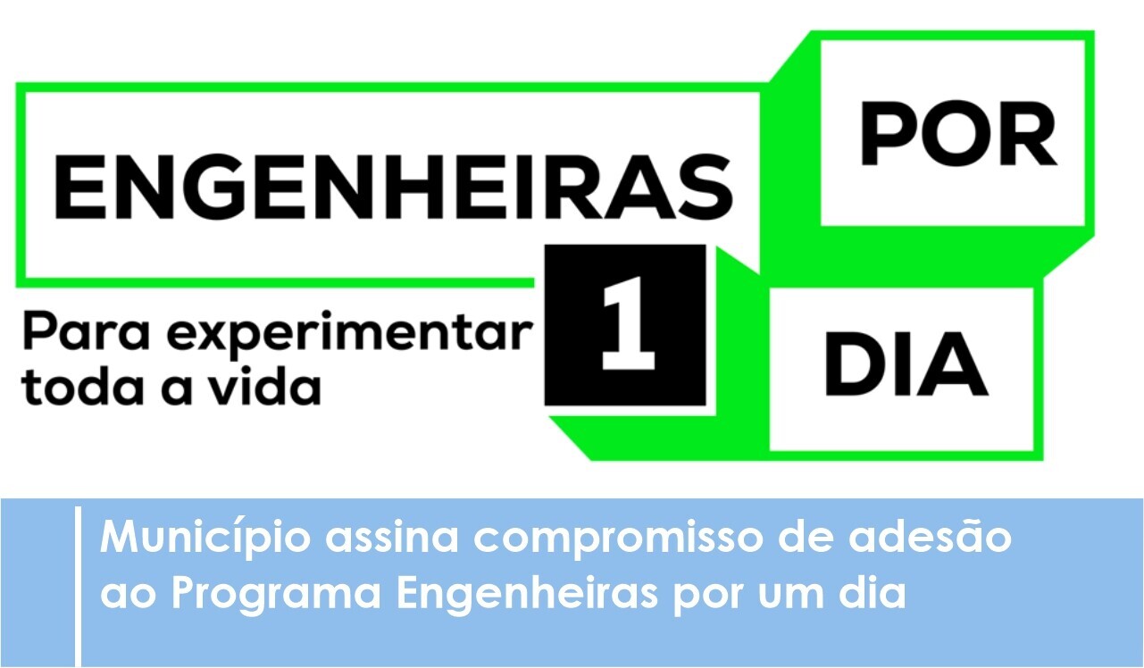 Município assina compromisso de adesão ao Programa Engenheiras por um dia