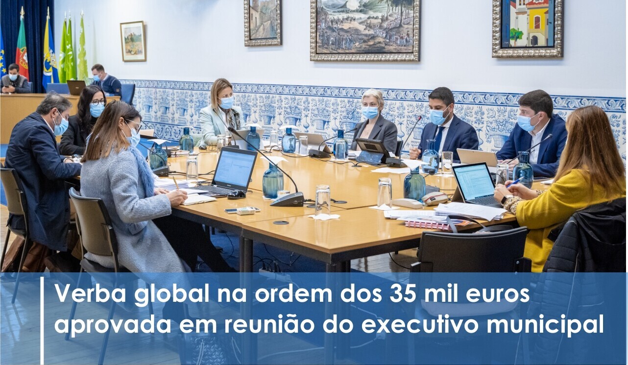 Câmara aprova Orçamento que aponta caminhos para o desenvolvimento estratégico do concelho