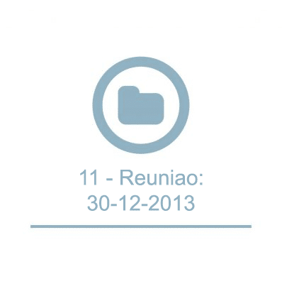 11 - Reuniao:30-12-2013 