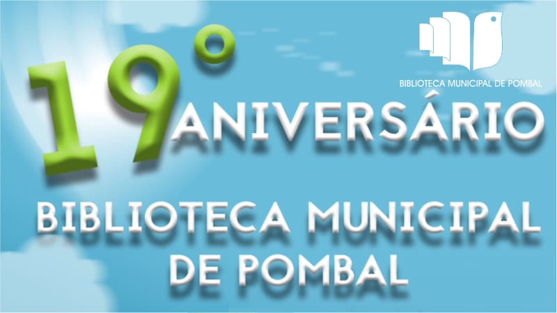 19º aniversário da Biblioteca Municipal de Pombal