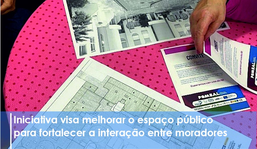 Pombal desenvolve projeto-piloto para promoção da vizinhança